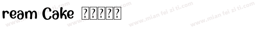 ream Cake字体转换